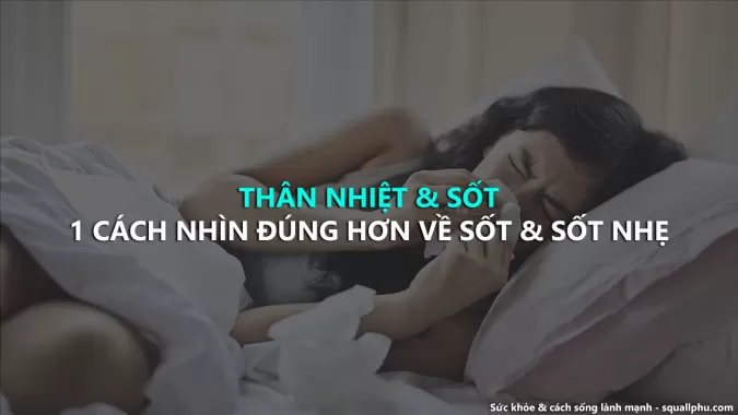 Sốt, sốt nhẹ, thân nhiệt thấp & đề kháng của trẻ con