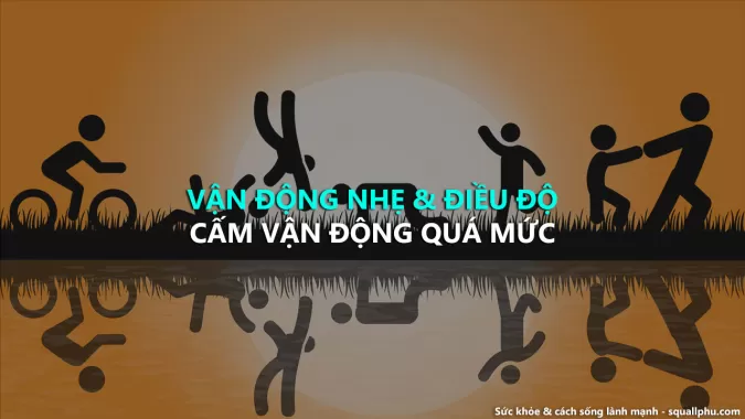 Thế nào là vận động đúng, vận động hợp lý? Nguy cơ tiềm ẩn về già khi vận động quá mức trong thời gian dài